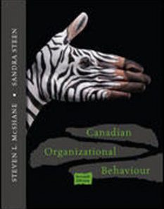 Test Bank for Canadian Organizational Behaviour, 7th Edition: McShane