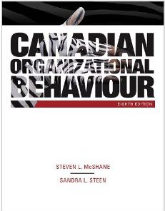 Test Bank for Canadian Organizational Behaviour, 8th Edition : McShane