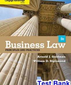 Cengage Advantage Books Business Law Principles and Practices 9th Edition Goldman Test Bank