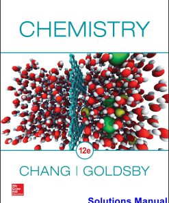 Chemistry 12th Edition Chang Solutions Manual