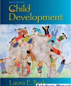 Child Development 9th Edition Berk Solutions Manual