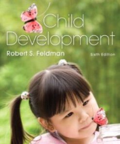 Test Bank for Child Development, 6th Edition : Feldman