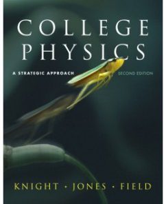 Test Bank for College Physics, 2nd Edition: Randall D. Knight