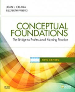 Test Bank for Conceptual Foundations The Bridge to Professional Nursing Practice, 5th Edition: Creasia