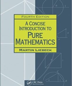 Concise Introduction to Pure Mathematics 4th Liebeck Solution Manual