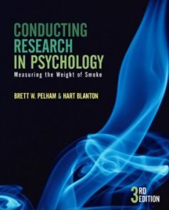 Test Bank for Conducting Research in Psychology Measuring the Weight of Smoke, 4th Edition : Pelham