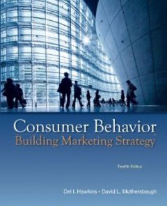 Test Bank for Consumer Behavior Building Marketing Strategy, 12th Edition : Hawkins