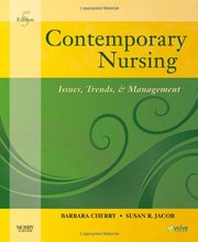 Contemporary Nursing: Issues, Trends, and Management Cherry 5th Edition Test Bank