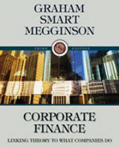 Test Bank for Corporate Finance Linking Theory to What Companies Do, 3rd Edition: Graham