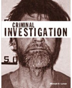 Test Bank for Criminal Investigation, 1st Edition: Michael D. Lyman