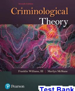 Criminological Theory 7th Edition Williams Test Bank