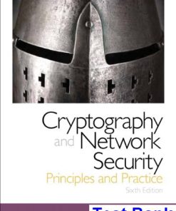 Cryptography and Network Security Principles and Practice 6th Edition William Stallings Test Bank