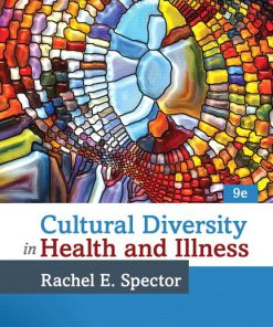 Cultural Diversity in Health and Illness 9th Edition Spector Test Bank