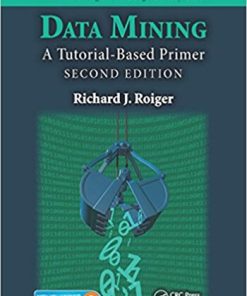 Data Mining A Tutorial Based Primer 2nd Roiger Solution Manual