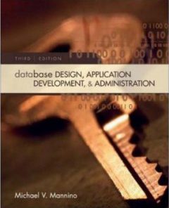 Test Bank for Database Design Application Development And Administration, 3 Edition : Mannino