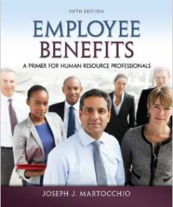 Test Bank for Employee Benefits A Primer for Human Resource Professionals 5th Edition Joseph Martocchio Download