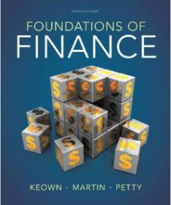 Test Bank for Foundations of Finance, 8th Edition by Keown