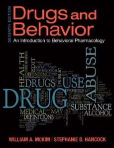 Test Bank for Drugs and Behavior Introduction to Behaviorial Pharmacology, 7th Edition : McKim