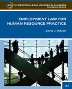 Test Bank for Employment Law for Human Resource Practice, 3rd Edition: Walsh