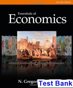 Essentials of Economics 7th Edition Gregory Mankiw Test Bank