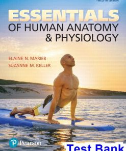 Essentials of Human Anatomy and Physiology 12th Edition Marieb Test Bank