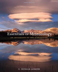 Test Bank for Essentials of Meteorology An Invitation to the Atmosphere, 6th Edition: Ahrens