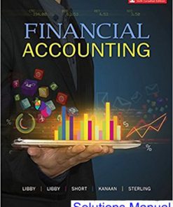 Financial Accounting Canadian 6th Edition Libby Solutions Manual