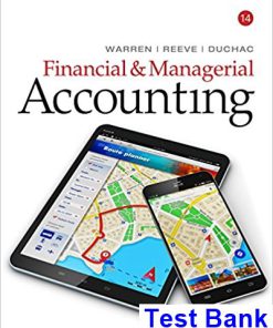 Financial and Managerial Accounting 14th Edition Warren Test Bank