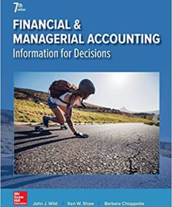 Financial and Managerial Accounting 7th Edition Wild Solutions Manual