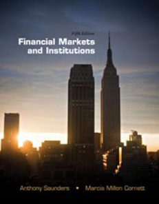 Test Bank for Financial Markets and Institutions, 5th Edition: Saunders