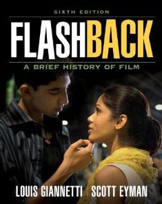 Test Bank for Flashback A Brief Film History 6th Edition Louis Giannetti