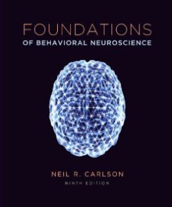 Test Bank for Foundations of Behavioral Neuroscience, 9th Edition : Carlson