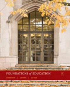 Test Bank for Foundations of Education 11th Edition: Ornstein