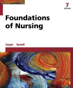 Foundations of Nursing 7th Edition Gosnell Cooper Test Bank