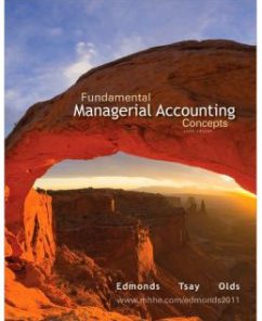 Test Bank for Fundamental Managerial Accounting Concepts, 6th Edition: Thomas Edmonds