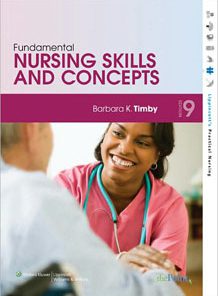 Test Bank For Fundamental Nursing Skills and Concepts, 9th edition: Barbara K Timby