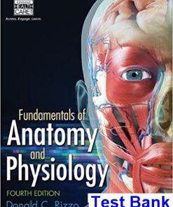 Fundamentals of Anatomy and Physiology 4th Edition Rizzo Test Bank