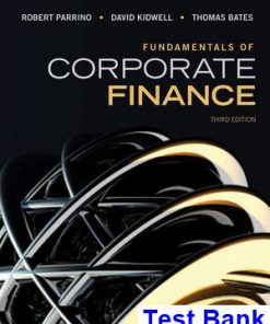 Fundamentals of Corporate Finance 3rd Edition Parrino Test Bank