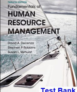 Fundamentals of Human Resource Management 12th Edition DeCenzo Test Bank