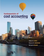 Fundamentals of Cost Accounting Lanen 4th Edition Test Bank