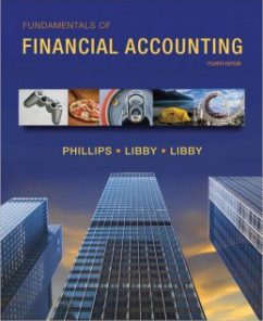 Test Bank for Fundamentals of Financial Accounting, 4th Edition: Fred Phillips