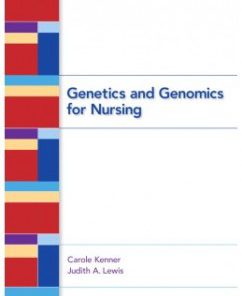 Test Bank for Genetics and Genomics for Nursing, 1st Edition: Carole A. Kenner