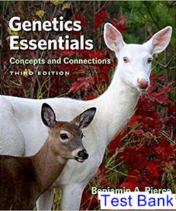 Genetics Essentials Concepts and Connections 3rd Edition Pierce Test Bank