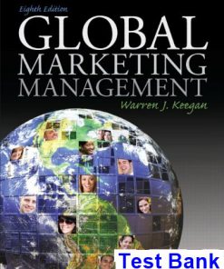 Global Marketing Management 8th Edition Keegan Test Bank