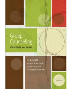 Test Bank for Group Counseling: Strategies and Skills, 7th Edition: Ed E. Jacobs