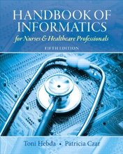 Handbook of Informatics for Nurses and Healthcare Professionals Hebda 5th Edition Test Bank