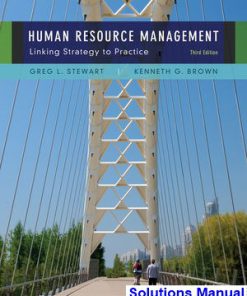 Human Resource Management 3rd Edition Stewart Solutions Manual