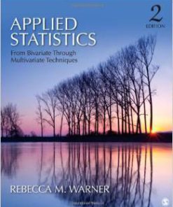 Solution Manual For Applied Statistics: From Bivariate Through Multivariate Techniques Second Edition by Rebecca (Becky) M. (Margaret) Warner