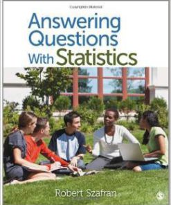 Test Bank For Answering Questions With Statistics Paperback by Robert F. Szafran