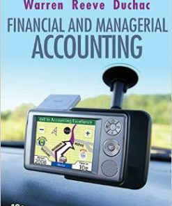 Solution Manual For Financial & Managerial Accounting, 10th by Carl S. Warren James M. Reeve Jonathan Duchac